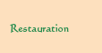 Restauration